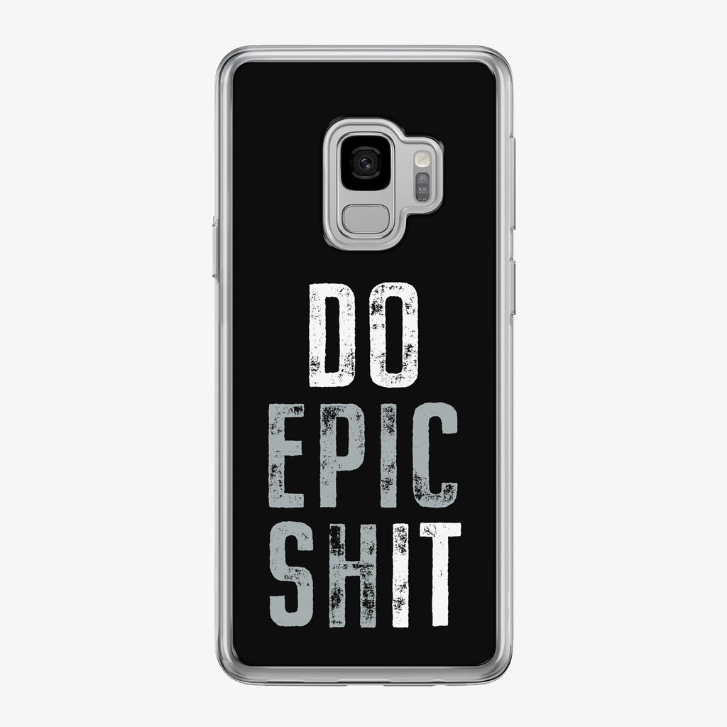 Do Epic Shit on black Samsung Galaxy Fitness Phone Case by Tiny Quail
