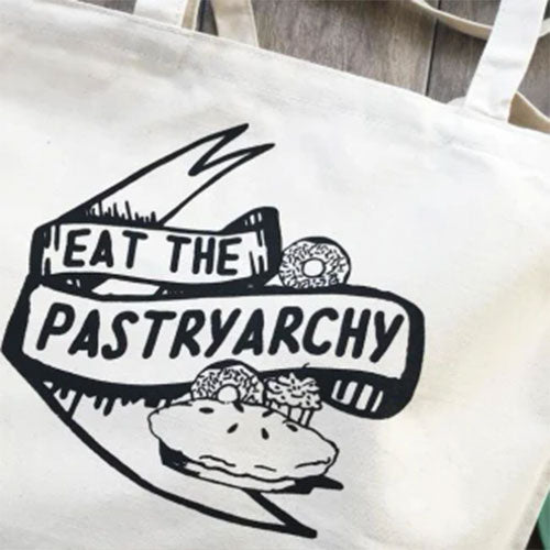 Eat The Pastryarchy Funny Cotton Tote From The Coin Laundry