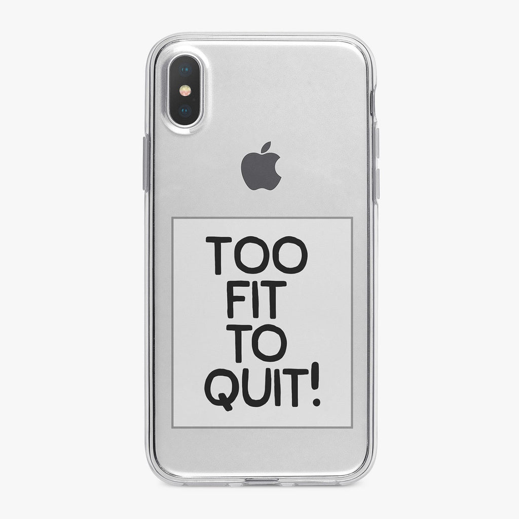 Too Fit To Quit Fitness Designer iPhone Case From Tiny Quail